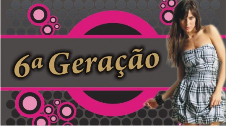 6ª Geração - Moda Feminina